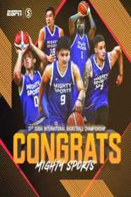 31st Dubai Int’l. Basketball Finals – Champion, “Mighty Sports” Philippines