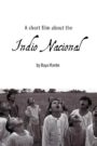 A Short Film About the Indio Nacional (Full Length Movie)