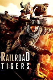 Railroad Tigers (Tagalog Dubbed)
